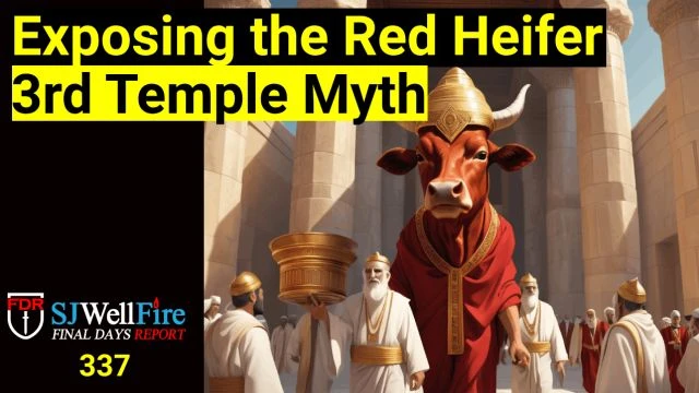 3rd Temple Red Heifer is not Scriptural - Jesus was the Sacrifice