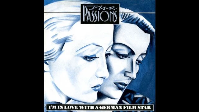 The Passions 🎵 I'm In Love With A German Film Star