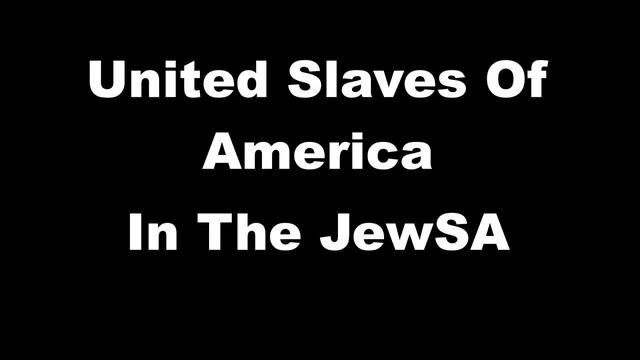 United Slaves Of America In The JewSA