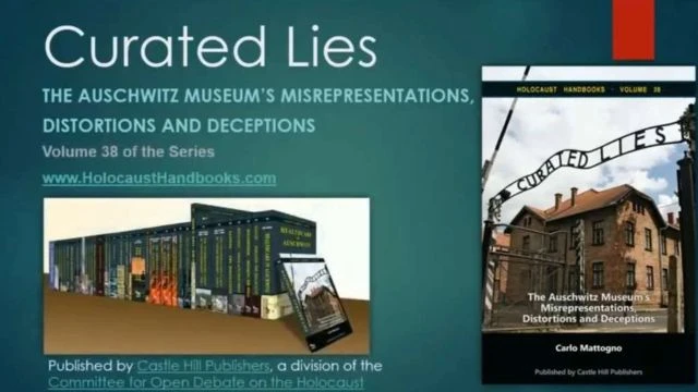 Curated Lies: The Auschwitz Museum's Misrepresentations