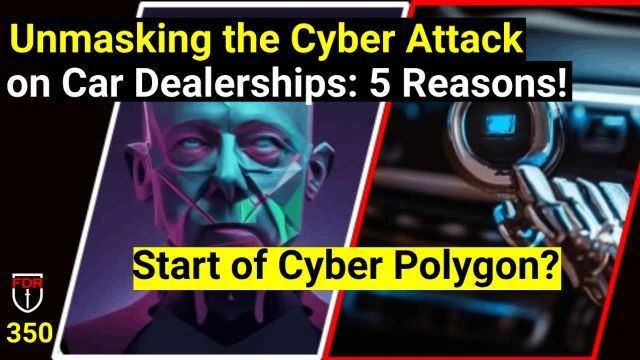 Why Cyber Attack the Car Industry?   Cyber Polygon Start?