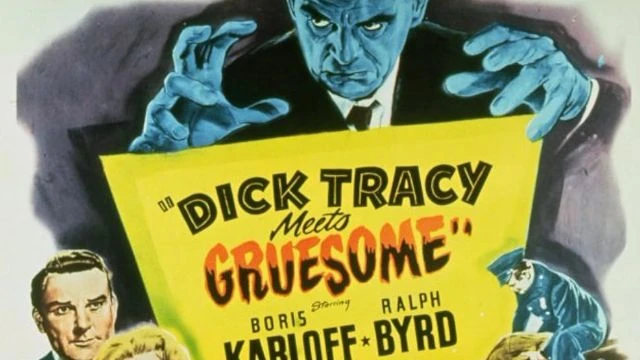 Dick Tracy meets Gruesome (1947 feature film)