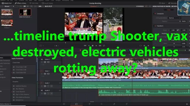 ...timeline trump Shooter, vax destroyed, electric vehicles rotting away?