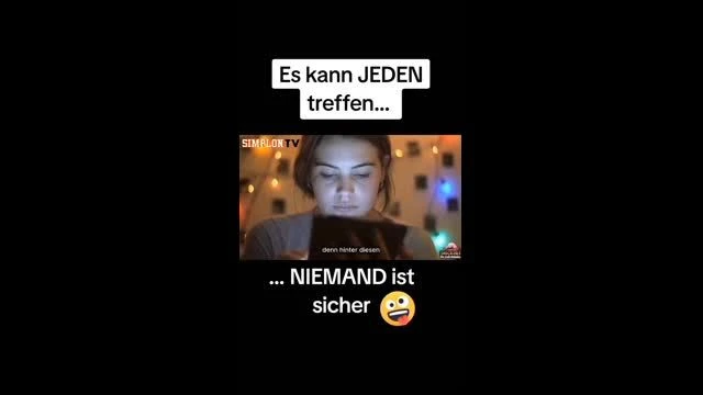 Es kann JEDEN treffen! NIEMAND ist sicher!