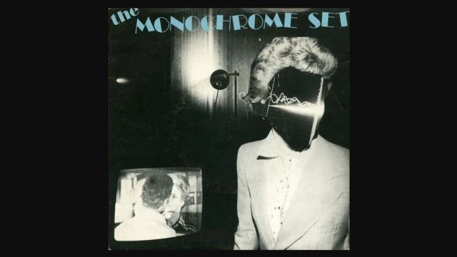 The Monochrome Set 🎵 He's Frank (1979)