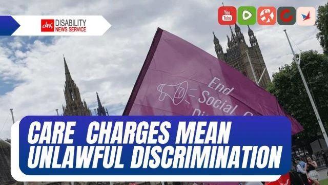 Disabled People's care charges mean unlawful discrimination