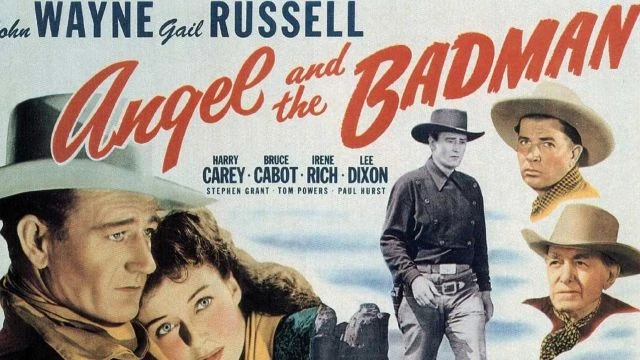 Angel and the Badman (1947 feature film starring John Wayne)