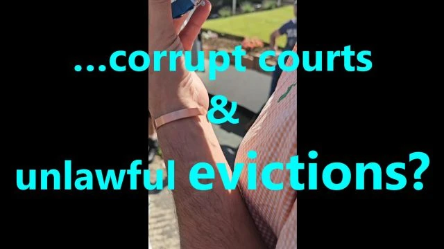 …corrupt courts & unlawful evictions?