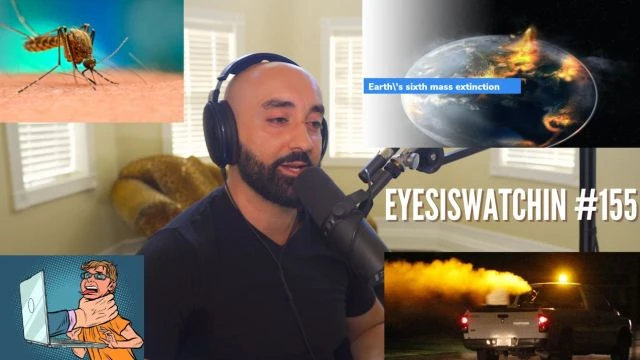 EyesIsWatching #155 - Censorship Blitz, Silent Weapons, GMO Mosquitoes, Mass Extinction