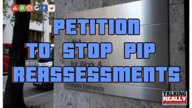 Petition to stop PIP DWP reassessments