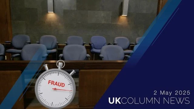 UK Column News - 2nd May 2025