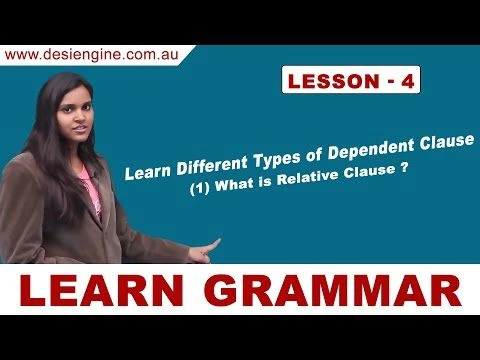 Lesson - 4 Learn Different Types of Dependent Clause | Learn English Grammar | Desi Engine India