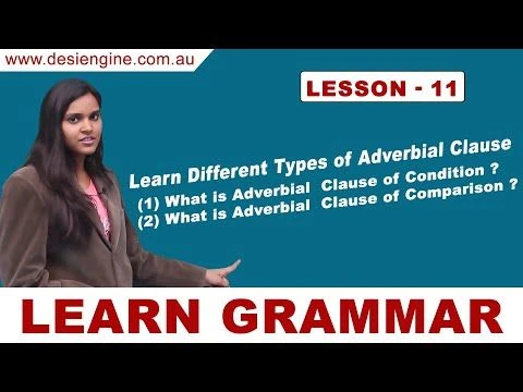 Lesson - 11 Learn Different Types of Adverbial Clause | Learn English Grammar | Desi Engine India