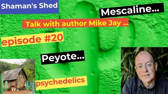 #20 Talk with Mike Jay | Mescaline - the worlds first psychedelic